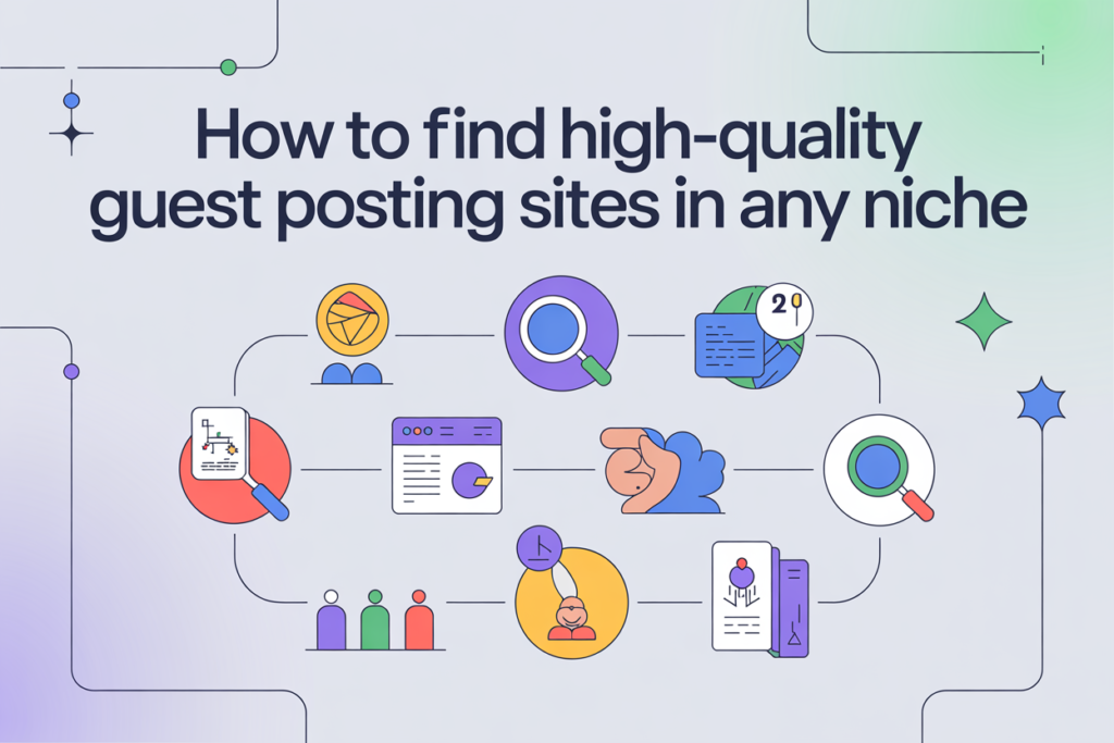 How to Find High-Quality Guest Posting Sites in Any Niche